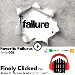 Episode 8: Favorite Failures